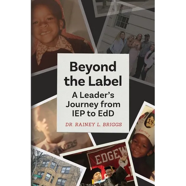 Beyond the Label: A Leader's Journey from IEP to EdD