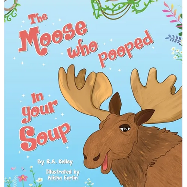 The Moose That Pooped In Your Soup