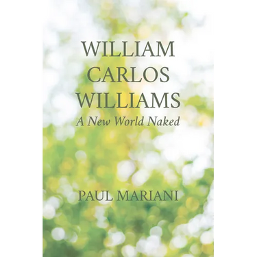 William Carlos Williams: A New World Naked