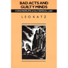 Bad Acts and Guilty Minds: Conundrums of the Criminal Law
