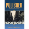 Polished: Preparing for What's Next