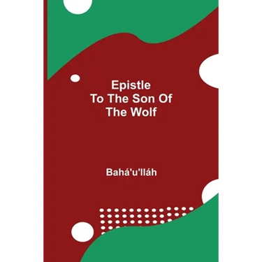 Epistle To The Son Of The Wolf