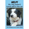 Help! My dog doesn't travel well in the car