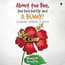 About the Bee, the Butterfly and a Bunny!: Learning through Stories