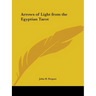 Arrows of Light from the Egyptian Tarot