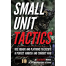 Small Unit Tactics: An Illustrated Manual