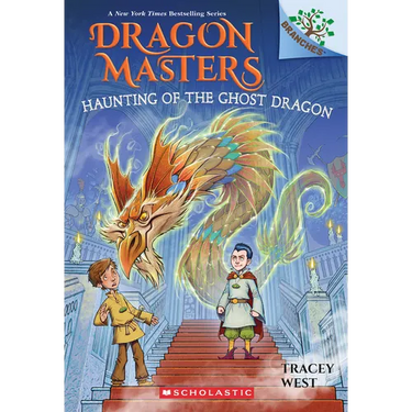 Haunting of the Ghost Dragon: A Branches Book (Dragon Masters #27)