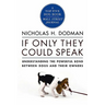 If Only They Could Speak: Understanding the Powerful Bond Between Dogs and Their Owners