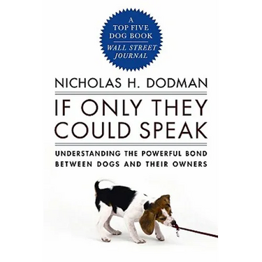 If Only They Could Speak: Understanding the Powerful Bond Between Dogs and Their Owners