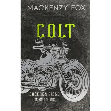 Colt: (Bracken Ridge Rebels MC) Special Edition