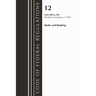 Code of Federal Regulations, Title 12 Banks and Banking 200-229, Revised as of January 1, 2023