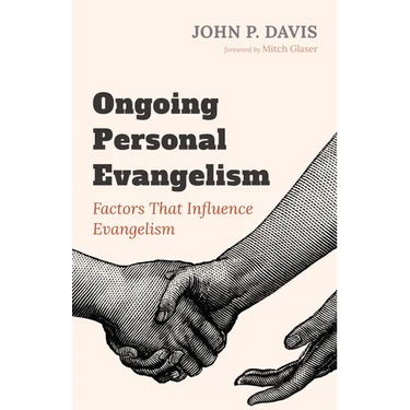 Ongoing Personal Evangelism: Factors That Influence Evangelism
