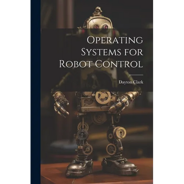 Operating Systems for Robot Control
