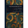 The Wonders of Life