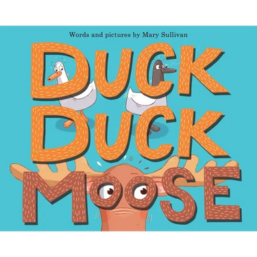 Duck, Duck, Moose