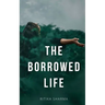 The Borrowed Life