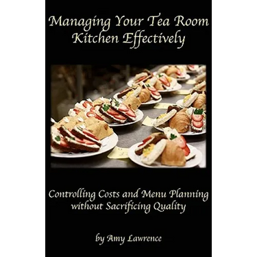 Managing Your Tea Room Kitchen Effectively