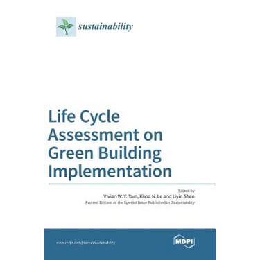 Life Cycle Assessment on Green Building Implementation