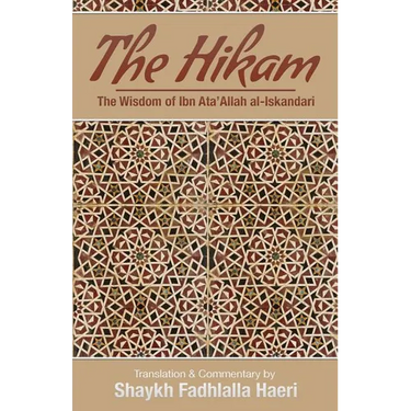 The Hikam - The Wisdom of Ibn `Ata' Allah