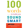 100 Words to Make You Sound Smart