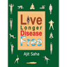 Live Longer Disease Free