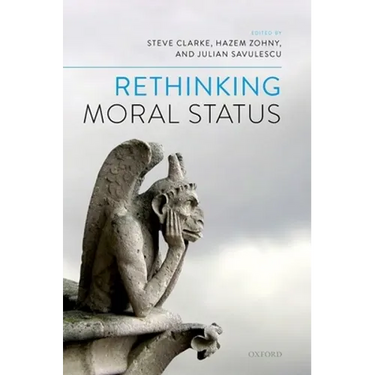 Rethinking Moral Status