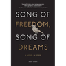 Song of Freedom, Song of Dreams