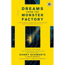 Dreams from the Monster Factory: A Tale of Prison, Redemption and One Woman's Fight to Restore Justice to All