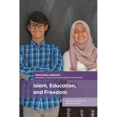 Islam, Education, and Freedom: An Uncommon Perspective on Leadership