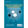 Health Services Management: Competencies and Careers