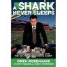 A Shark Never Sleeps: Wheeling and Dealing with the NFL's Most Ruthless Agent