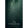 The dark rose