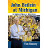 John Beilein at Michigan: A Basketball Revival