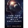 The Two Worlds of Billy Callahan