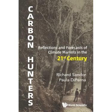 Carbon Hunters: Reflections and Forecasts of Climate Markets in the 21st Century
