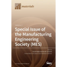 Special Issue of the Manufacturing Engineering Society (MES): Volume 2