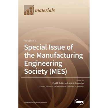 Special Issue of the Manufacturing Engineering Society (MES): Volume 2