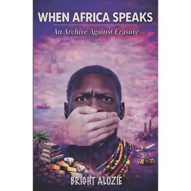 When Africa Speaks: An Archive Against Erasure