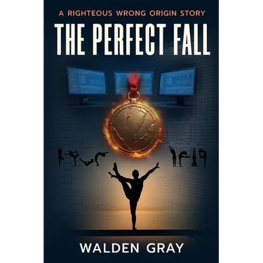 The Perfect Fall: A Righteous Wrong Origin Story