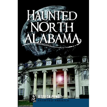 Haunted North Alabama