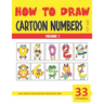 How to Draw Cartoon Numbers for Kids - Volume 1