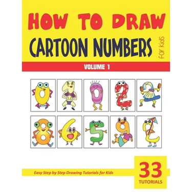 How to Draw Cartoon Numbers for Kids - Volume 1