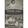 Poor Gal: The Cultural History of Little Liza Jane