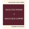 Selected Poems of Malcolm Lowry: City Lights Pocket Poets Number 17