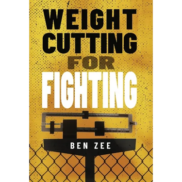 Weight Cutting for Fighting