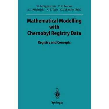 Mathematical Modelling with Chernobyl Registry Data: Registry and Concepts