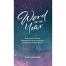 Word of the Year: True Stories About Intentional Living Using the Power of a Single Word