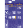 Corporate Crime, Law, and Social Control