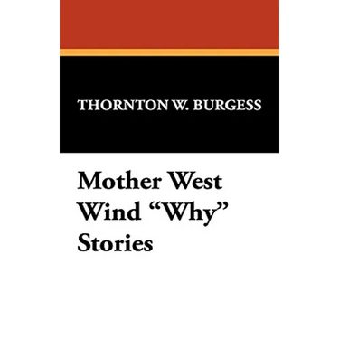 Mother West Wind "Why" Stories
