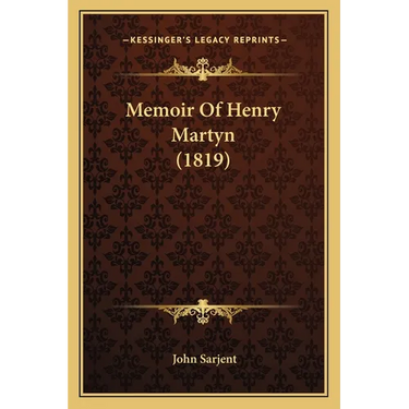 Memoir Of Henry Martyn (1819)